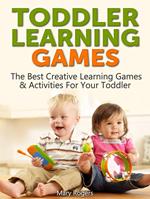 Toddler Learning Games: The Best Creative Learning Games & Activities For Your Toddler