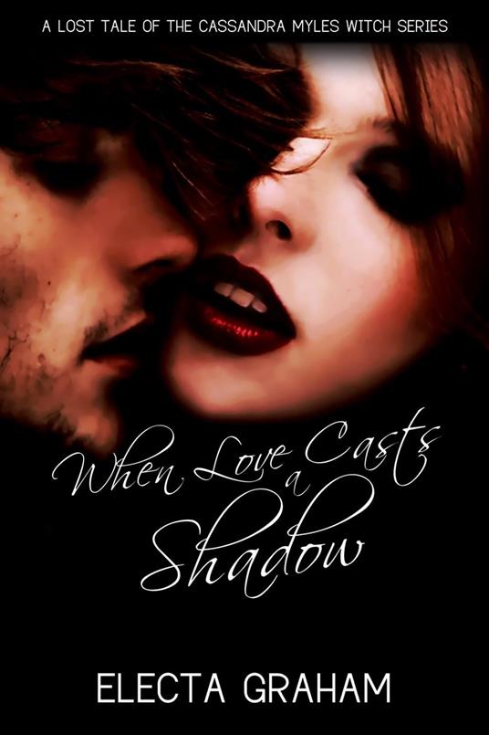 When Love Casts a Shadow