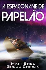 A Espaçonave de Papelão