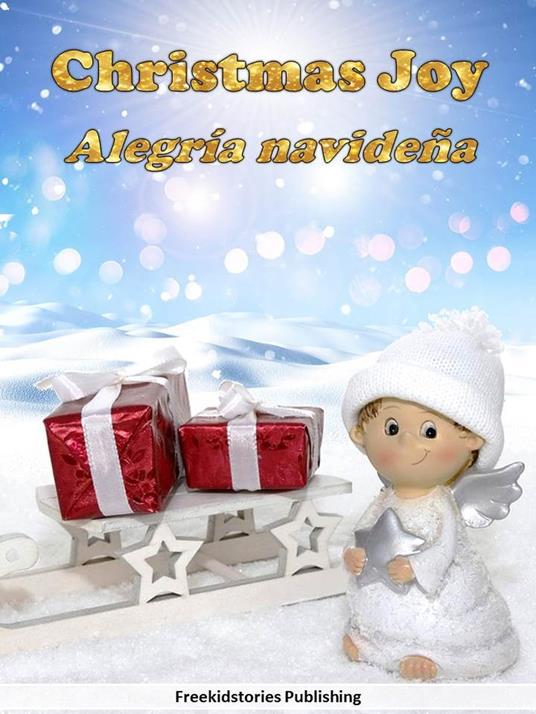 Alegría Navideña - Christmas Joy - Freekidstories Publishing - ebook
