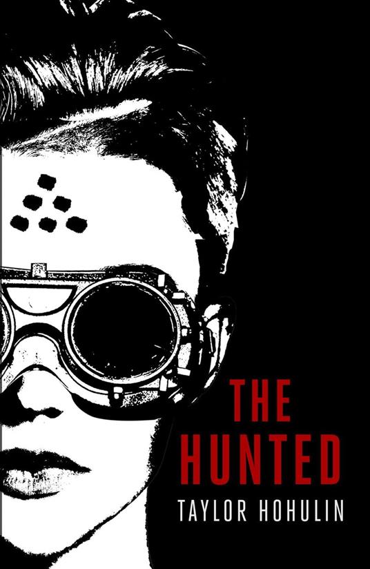 The Hunted - Taylor Hohulin - ebook