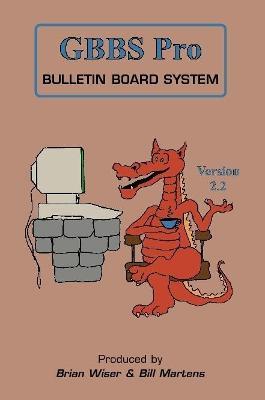 GBBS Pro Bulletin Board System - Bill Martens,Brian Wiser - cover