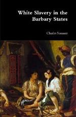 White Slavery in the Barbary States