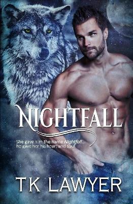 Nightfall - T K Lawyer - cover