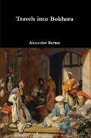 Travels into Bokhara - Alexander Burnes - cover