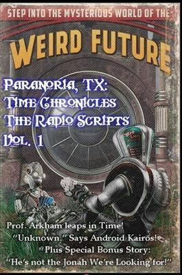 Paranoria, TX - Time Chronicles Vol. 1 - George Jones - cover