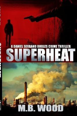 Superheat - M B Wood - cover