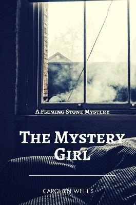 The Mystery Girl - Carolyn Wells - cover