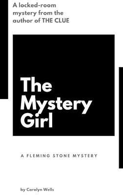 The Mystery Girl - Carolyn Wells - cover