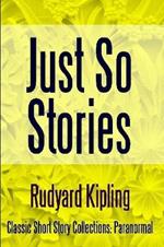 Just So Stories