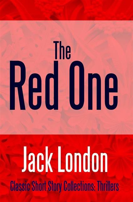 The Red One - Jack London - cover
