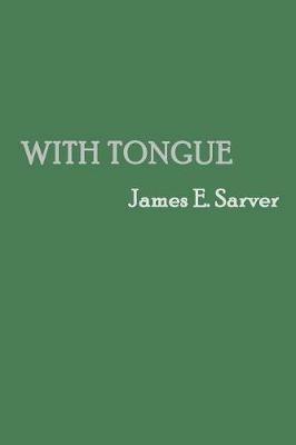 With Tongue - James Sarver - cover