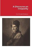 A Discourse on Inequality