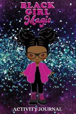 Black Girl Magic Journal - Chantay Crews - cover