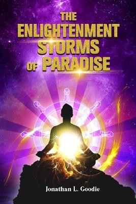 The Enlightenment Storms of Paradise - Jonathan Goodie - cover
