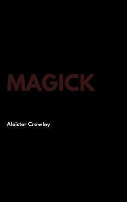 Magick - Aleister Crowley - cover
