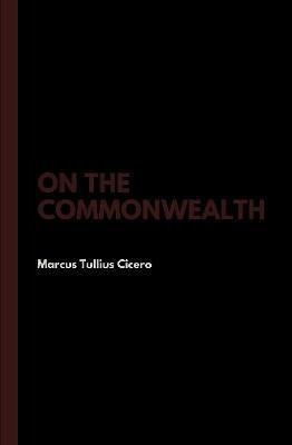 On the Commonwealth - Marcus Tullius Cicero - cover