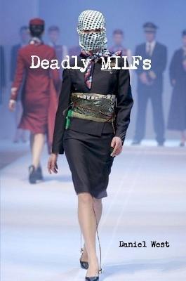 Deadly MILFs - Daniel West - cover