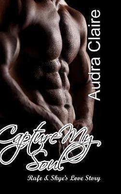 Capture My Soul - Audra Claire - cover