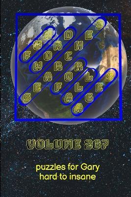 Fun Word Searches for All Ages Volume 267: Puzzles for Gary - Hard to Insane - Glenn Lewis - cover