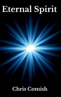 Eternal Spirit - Chris Comish - cover