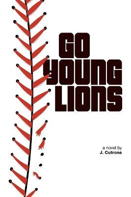 Go Young Lions - J Cutrone - cover