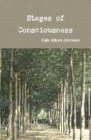 Stages of Consciousness - Dale Albert Johnson - cover