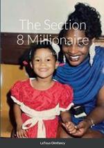 The Section 8 Millionaire: Live Life