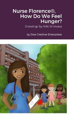 Nurse Florence(R), How Do We Feel Hunger? - Michael Dow - cover