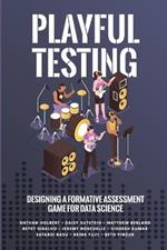 Playful Testing: Designing a Formative Assessment Game for Data Science