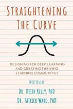Straightening the Curve: Designing for Deep Learning and Thriving Learning Communities