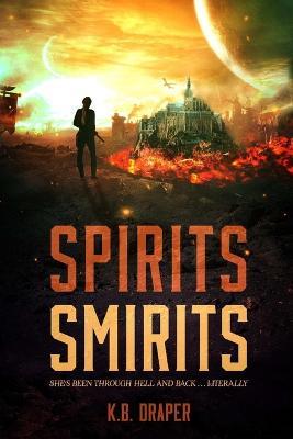 Spirits Smirits - K B Draper - cover