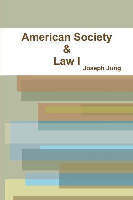 American Society & Law I - Joseph Jung - cover
