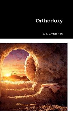 Orthodoxy - G K Chesterton - cover