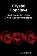 Crystal Conclave - Back Issues 1+2 of the Crystal Conclave Magazine