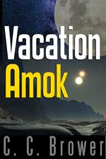 Vacation Amok