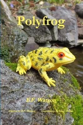 Polyfrog - E F Watson - cover