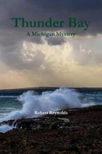 Thunder Bay: A Michigan Mystery