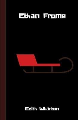 Ethan Frome - Edith Wharton - cover