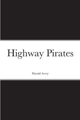 Highway Pirates - Harold Avery - cover