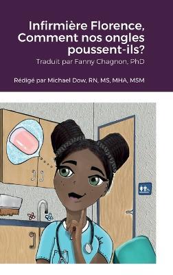 Infirmière Florence, Comment nos ongles poussent-ils? - Michael Dow - cover