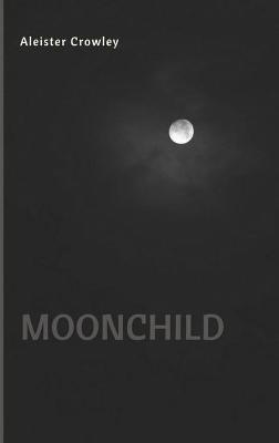 Moonchild - Aleister Crowley - cover