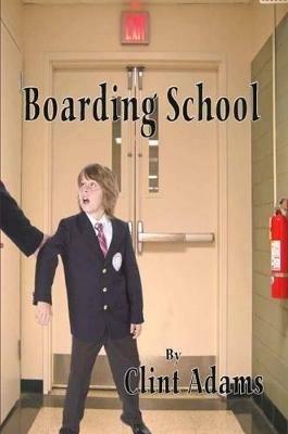 Boarding School - Clint Adams - cover