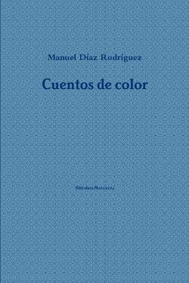 Cuentos de color - Manuel Diaz Rodriguez - cover
