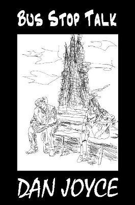 Bus Stop Talk - Dan Joyce - cover