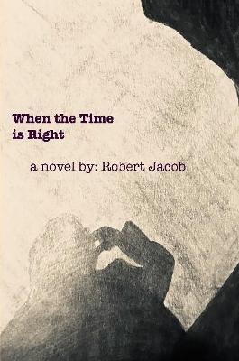 When the Time is Right - Robert Jacob - cover
