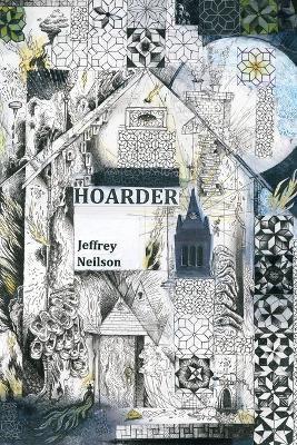 Hoarder - Jeffrey Neilson - cover