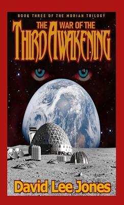 The War of the Third Awakening: Book Three of the Morian Trilogy - David Jones - cover