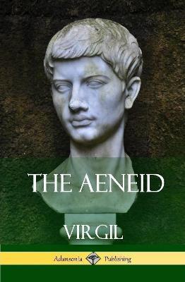 The Aeneid (Hardcover) - Virgil,J W Mackail - cover
