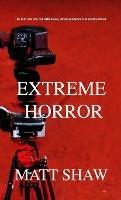 Extreme Horror: A violent novella